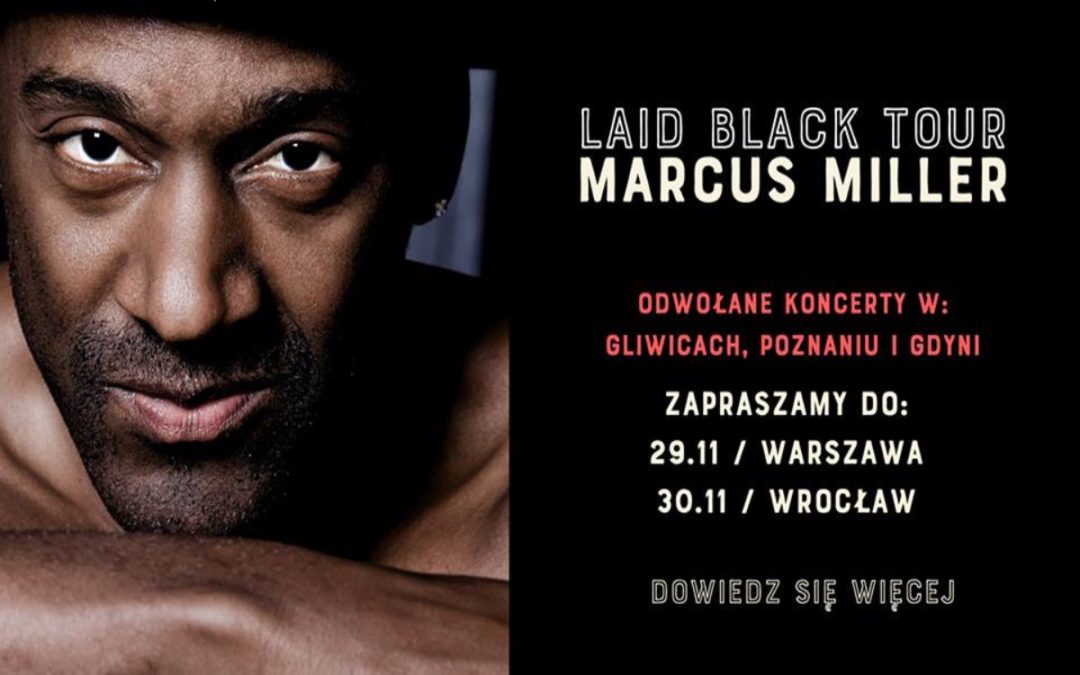 3 z 5 koncertów Marcus Millera w Polsce nie odbędą się